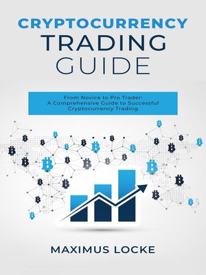 cover image of Cryptocurrency  Trading  Guide